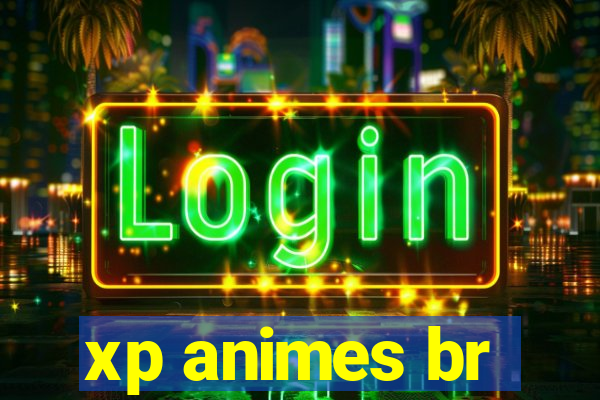 xp animes br